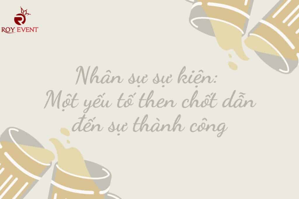 Nhân sự sự kiện